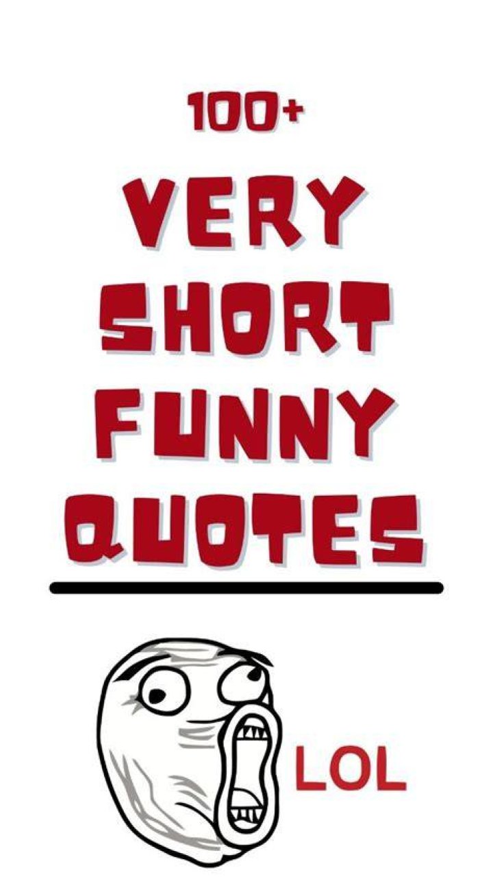 20+ Short and Funny Quotes About Life